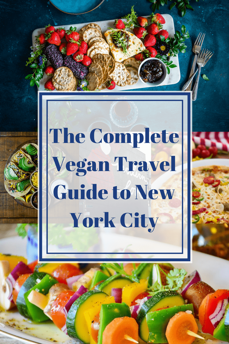 Vegan New York City: The Complete Travel Guide